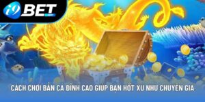 Cách Chơi Bắn Cá