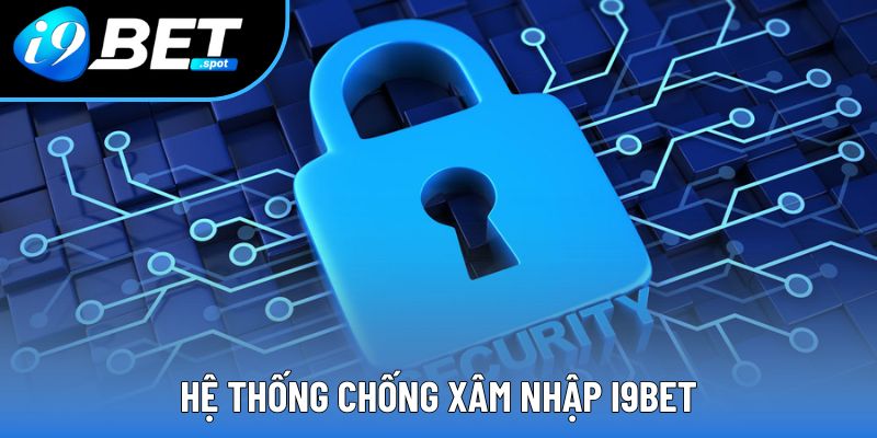Hệ thống chống xâm nhập i9bet Hệ thống chống xâm nhập i9bet