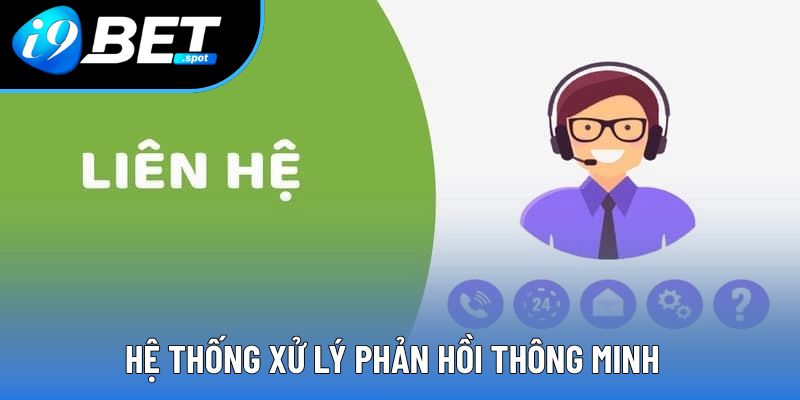 Hệ thống xử lý phản hồi thông minh Hệ thống xử lý phản hồi thông minh