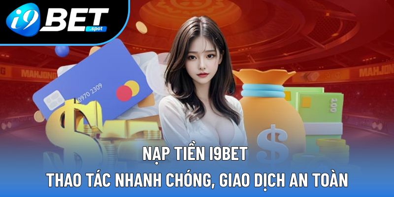 nạp tiền I9BET
