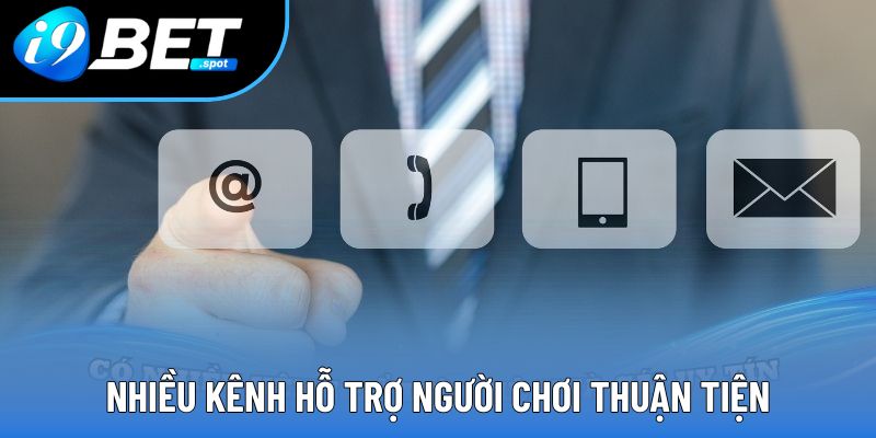 Nhiều kênh hỗ trợ người chơi thuận tiện Nhiều kênh hỗ trợ người chơi thuận tiện