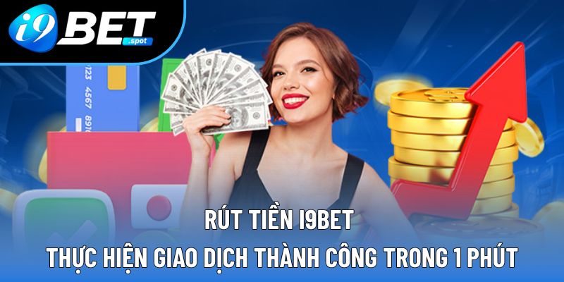 rút tiền I9BET