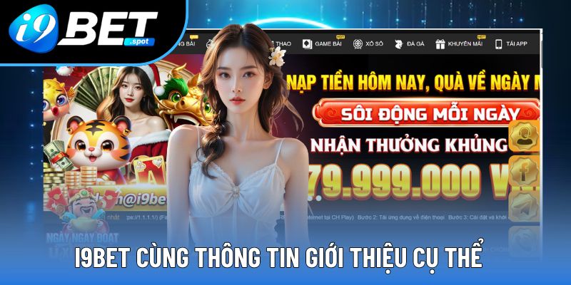 Thông tin về nhà cái I9BET cụ thể