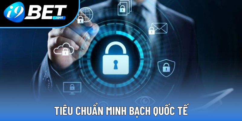 Tiêu chuẩn minh bạch quốc tế Tiêu chuẩn minh bạch quốc tế